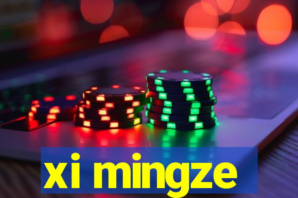 xi mingze
